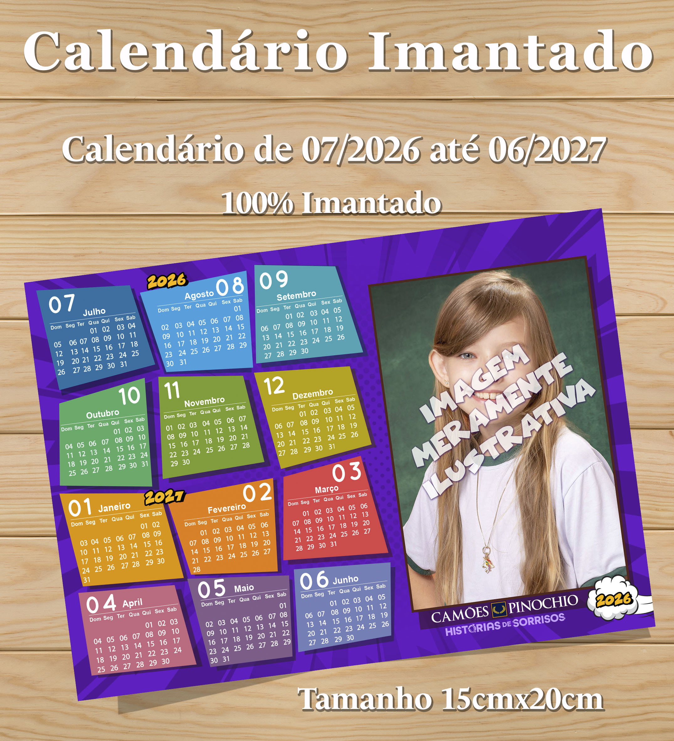 CALENDÁRIO PERSONALIZADO 100% IMANTADO - CAMÕES PINOCHIO