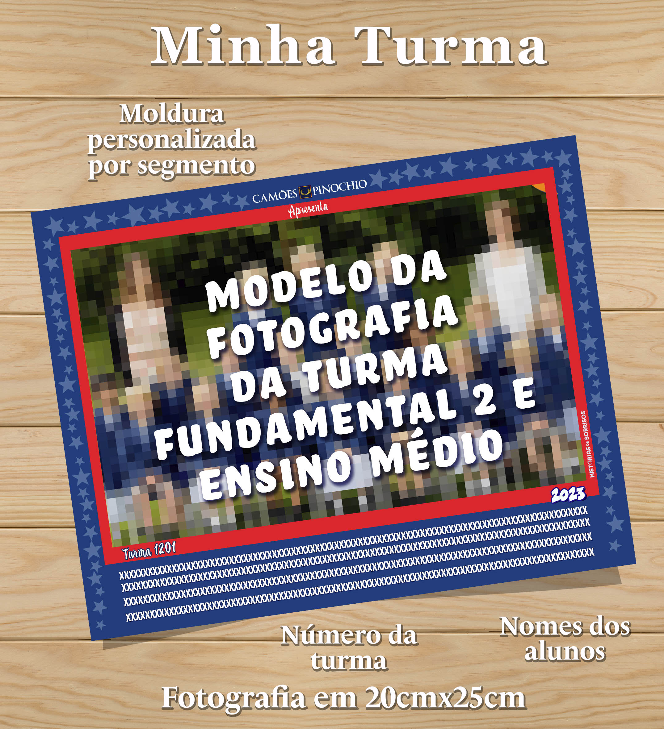 MINHA TURMA  - CAMÕES PINOCHIO 2026