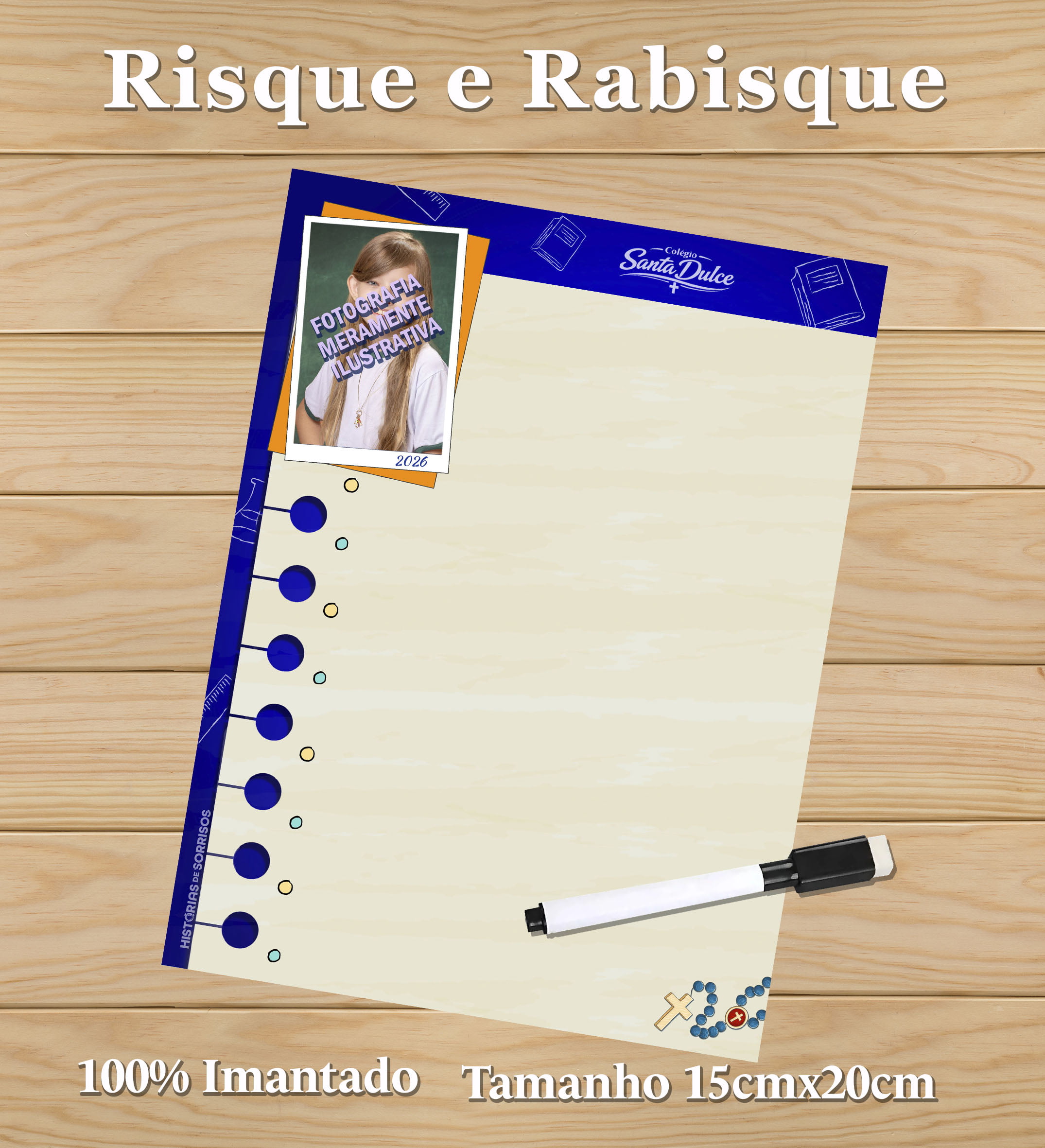 RISQUE E RABISQUE PERSONALIZADO - COLÉGIO SANTA DULCE - 2026