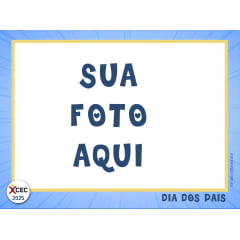 PACOTE PROMOCIONAL - 2 FOTOGRAFIAS IMPRESSAS + OS ARQUIVOS DIGITAIS DELAS - DIA DOS PAIS 2025 CEC