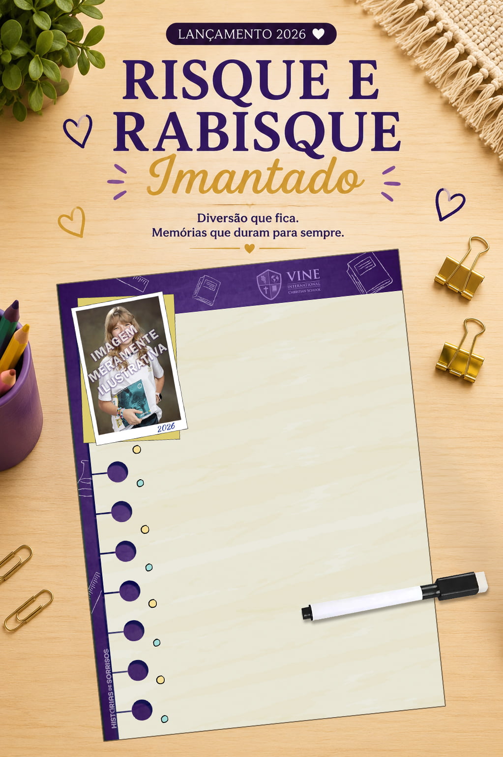 RISQUE E RABISQUE PERSONALIZADO - VINE SCHOOL 2026